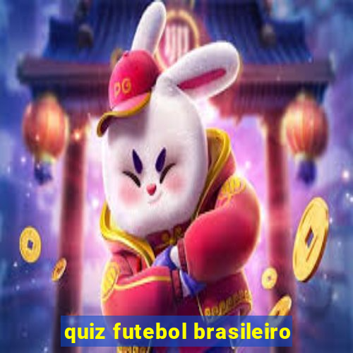 quiz futebol brasileiro